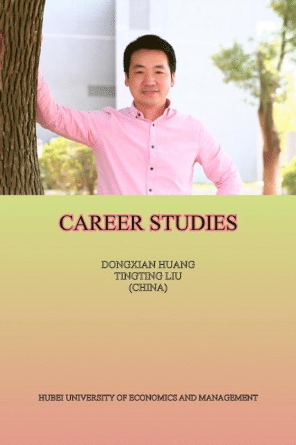 Tingting Liu, Dongxian Huang - Career Studies, E-bok