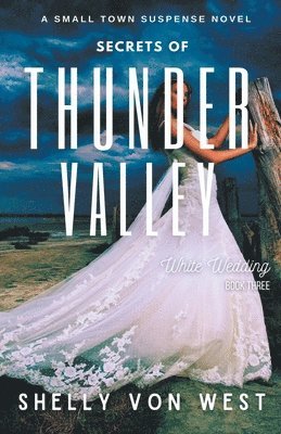 Shelly Von West - White Wedding, Häftad. Tillgänglighet: Lägg i varukorg