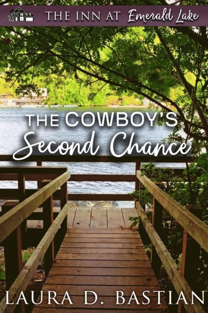 Laura D. Bastian - Cowboy's Second Chance, E-bok