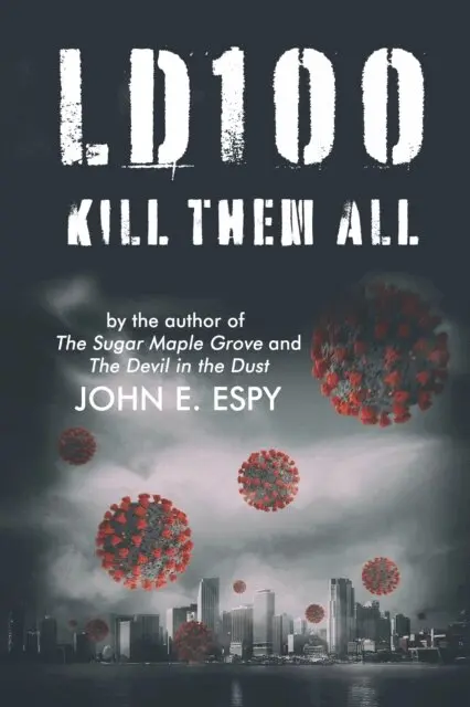 John E. Espy - LD100: Kill Them All, E-bok. Tillgänglighet: Lägg i varukorg