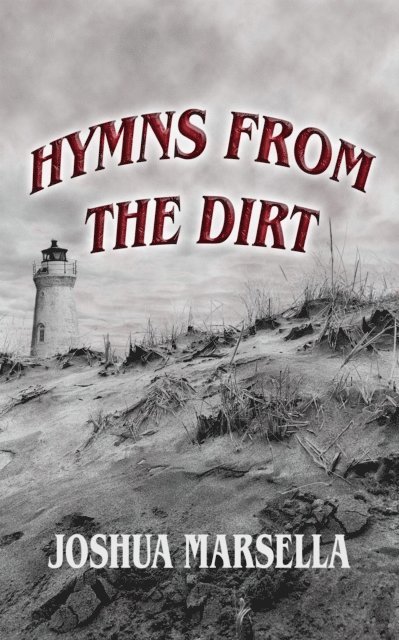 Joshua Marsella - Hymns From The Dirt, E-bok. Tillgänglighet: Lägg i varukorg