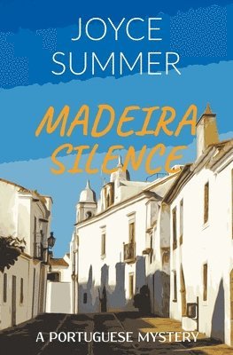 Joyce Summer - Madeira Silence, Häftad. Tillgänglighet: Lägg i varukorg