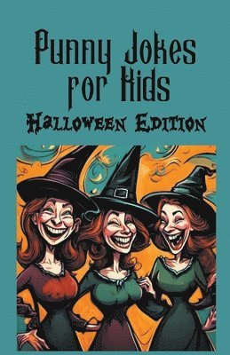 Curiosity Chronicles Publishing - Punny Jokes For Kids - Halloween Edition, Häftad. Tillgänglighet: Lägg i varukorg