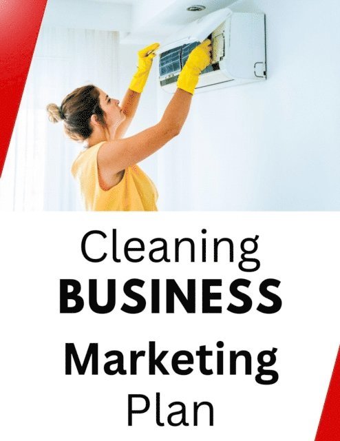 Business Success Shop - Cleaning Business Marketing Plan, E-bok