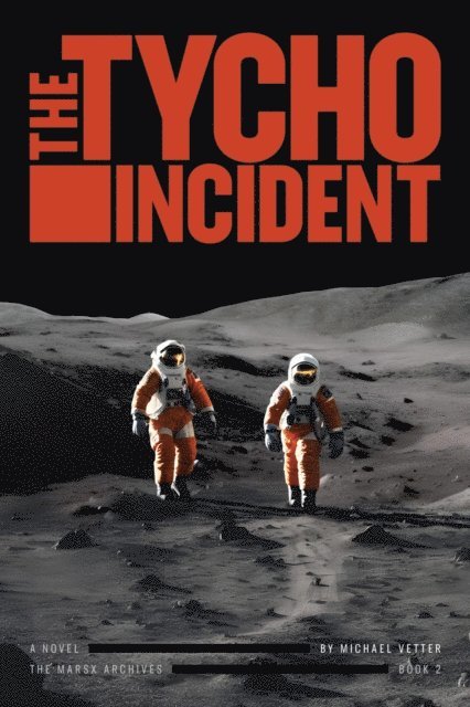 Michael Vetter - Tycho Incident, E-bok
