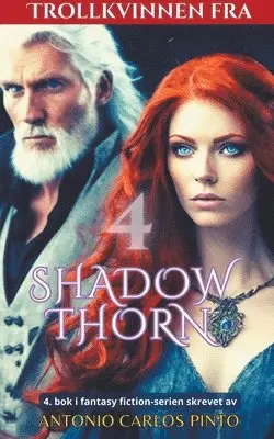 Antonio Carlos Pinto - Trollkvinnen fra Shadowthorn 4, Häftad. Tillgänglighet: Lägg i varukorg