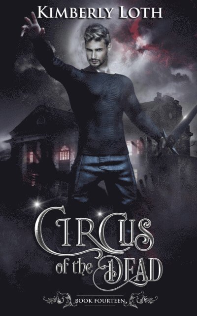 Kimberly Loth - Circus of the Dead Book Fourteen, E-bok