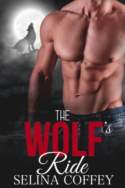 Wolf's Ride: Biker Werewolf Shifter Paranormal Romance