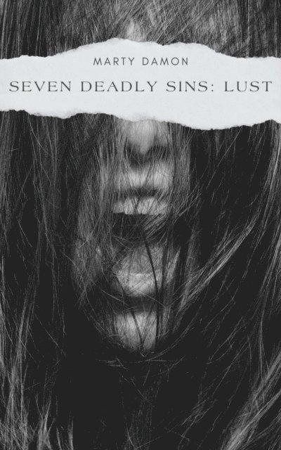 Marty Damon - Seven Deadly Sins: Lust, E-bok