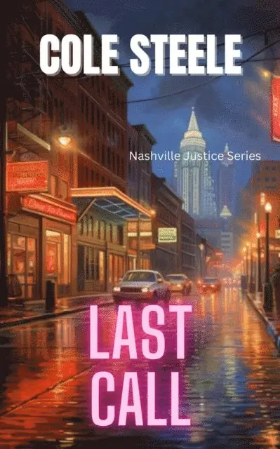 Cole Steele - Last Call, E-bok. Tillgänglighet: Lägg i varukorg