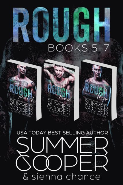 Sienna Chance, Summer Cooper - Rough: Books 5-7 (An MC Biker Second Chance Romance), E-bok