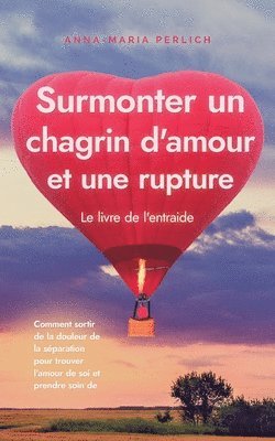 Anna-Maria Perlich - Surmonter un chagrin d'amour et une rupture, Häftad