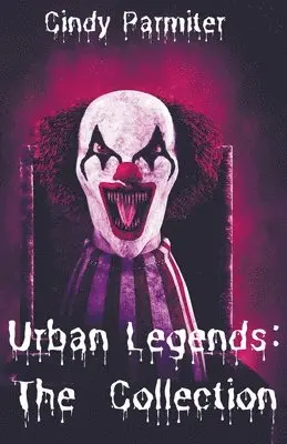 Cindy Parmiter - Urban Legends, Häftad. Tillgänglighet: Lägg i varukorg