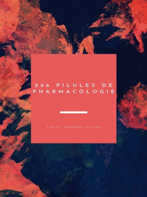 Carlos Herrero Carcedo - 266 Pilules De Pharmacologie, E-bok. Tillgänglighet: Lägg i varukorg