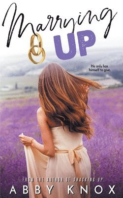 Abby Knox - Marrying Up, Häftad