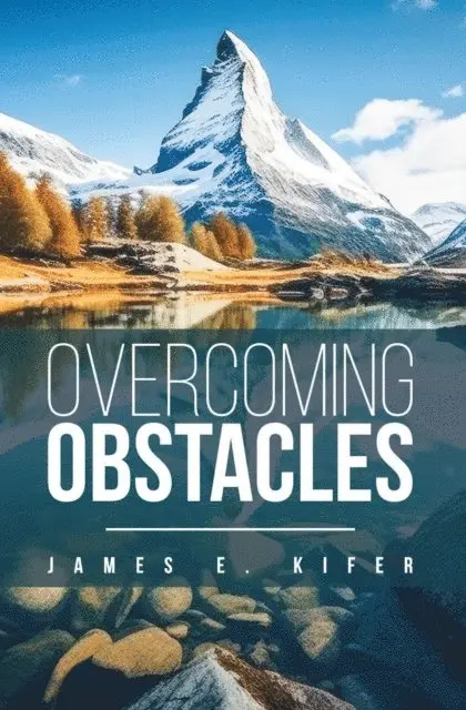 James E. Kifer - Overcoming Obstacles, E-bok. Tillgänglighet: Lägg i varukorg