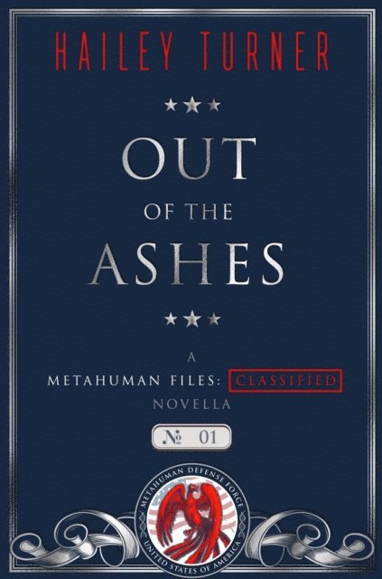 Hailey Turner - Out of the Ashes, E-bok