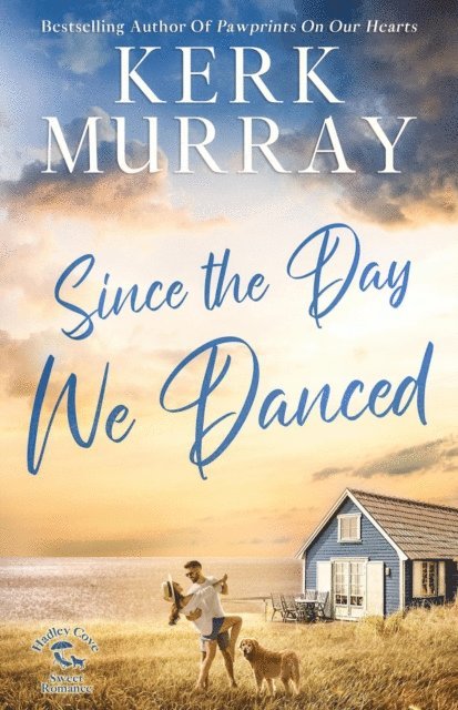 Kerk Murray - Since the Day We Danced, E-bok