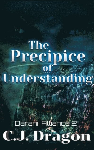 C. J. Dragon - Precipice of Understanding, E-bok