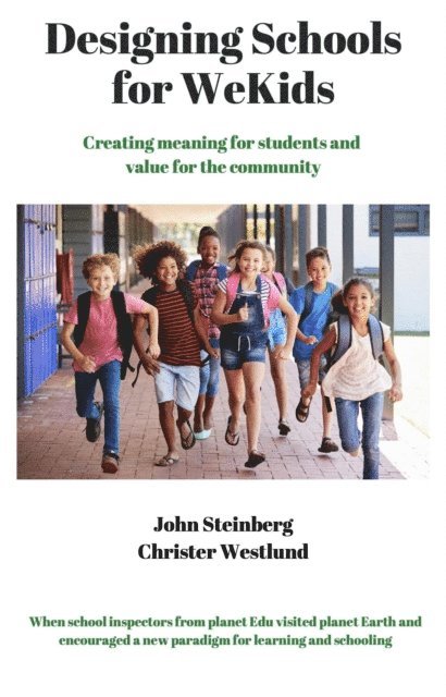 Christer Westlund, John Steinberg - Designing Schools for WeKids, E-bok