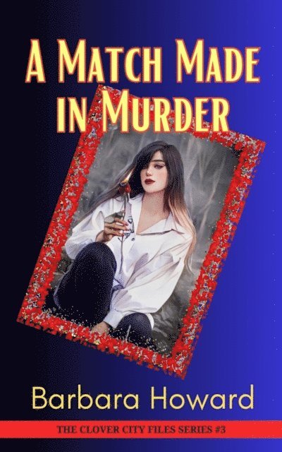 Barbara Howard - Match Made In Murder, E-bok