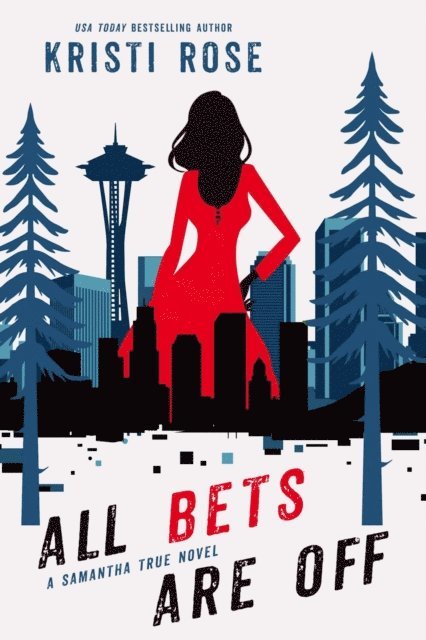 Kristi Rose - All Bets Are Off, E-bok