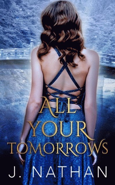 J. Nathan - All Your Tomorrows, E-bok