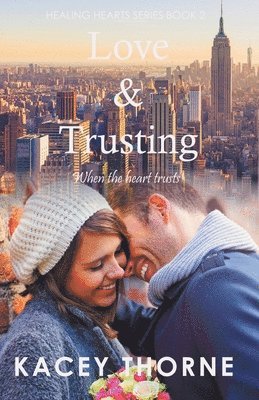 Kacey Thorne - Love and Trusting, Häftad