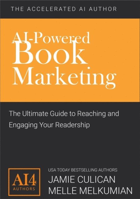 Melle Melkumian, Jamie Culican - AI-Powered Book Marketing, E-bok. Tillgänglighet: Lägg i varukorg