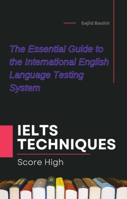 Sajid Bashir - IELTS Techniques, E-bok