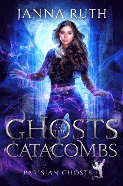 Janna Ruth - Ghosts of the Catacombs, E-bok