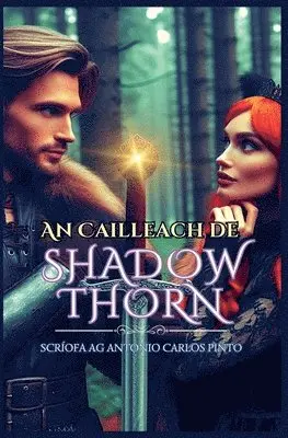 Antonio Carlos Pinto - An Cailleach de Shadowthorn, Häftad. Tillgänglighet: Lägg i varukorg
