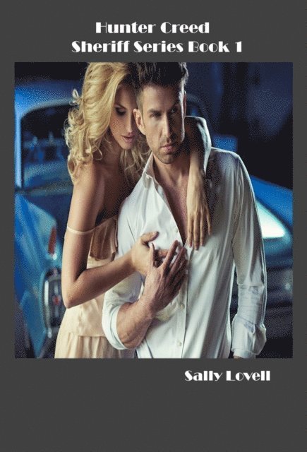 Sally Lovell - Hunter Creed Sheriff Series Book 1, E-bok
