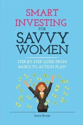 Smart Investing for Savvy Women
