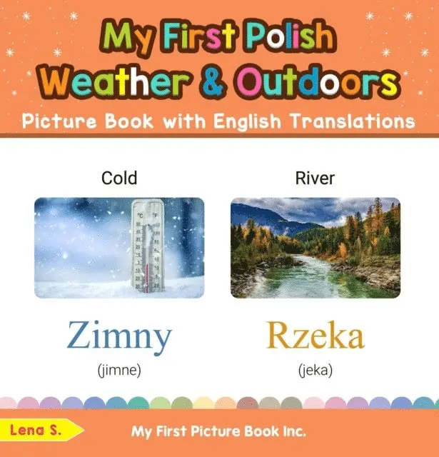 Lena S. - My First Polish Weather & Outdoors Picture Book with English Translations, E-bok. Tillgänglighet: Lägg i varukorg