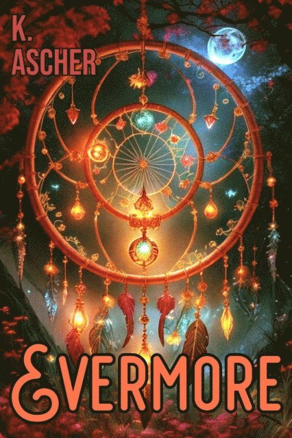 K. Ascher - Evermore, E-bok