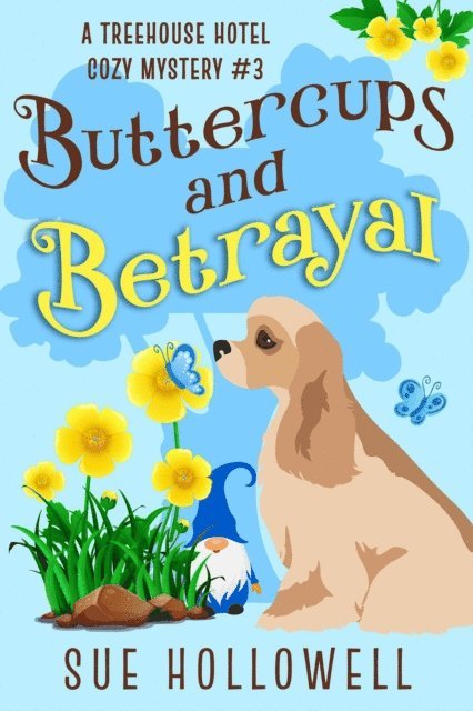 Sue Hollowell - Buttercups and Betrayal, E-bok