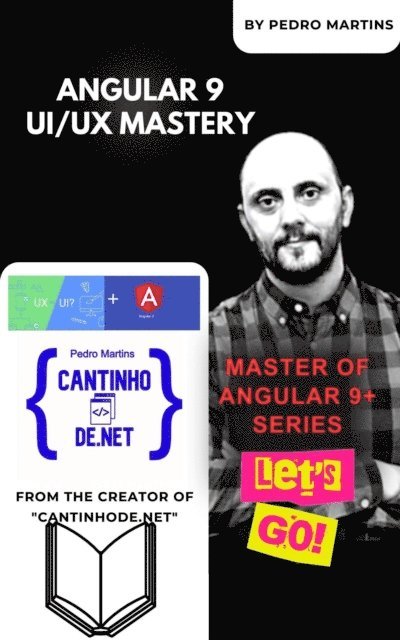 Pedro Martins - Angular 9 UI/UX Mastery, E-bok