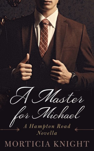 Morticia Knight - Master for Michael, E-bok