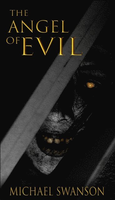Michael Swanson - Angel of Evil, E-bok. Tillgänglighet: Lägg i varukorg