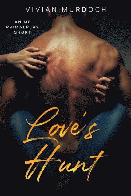 Vivian Murdoch - Love's Hunt, E-bok
