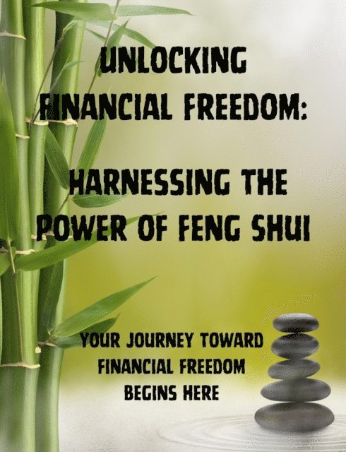 People with Books - Unlocking Financial Freedom: Harnessing the Power of Feng Shui, E-bok. Tillgänglighet: Lägg i varukorg