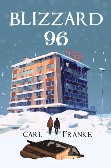 Carl Franke - Blizzard 96, E-bok