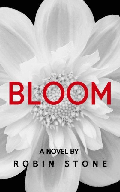 Robin Stone - Bloom, E-bok. Tillgänglighet: Lägg i varukorg