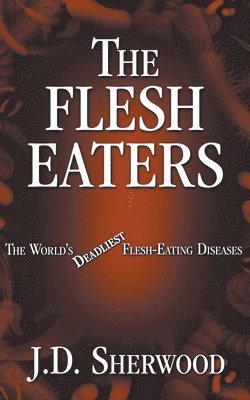 J D Sherwood - Flesh Eaters, Häftad