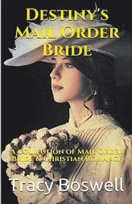 Tracy Boswell - Destiny's Mail Order Bride, Häftad. Tillgänglighet: Lägg i varukorg