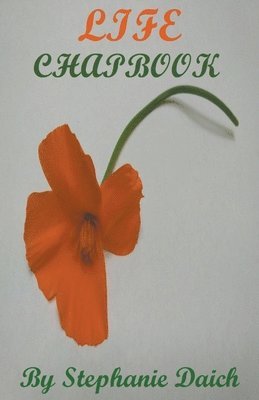 Stephanie Daich - Life Chapbook, Häftad. Tillgänglighet: Lägg i varukorg