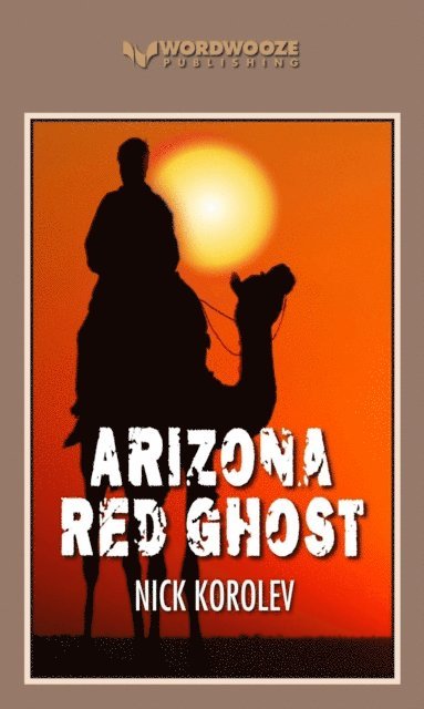 Nick Korolev - Arizona Red Ghost, E-bok