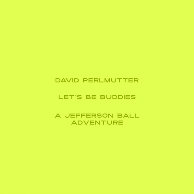 David Perlmutter - Let's Be Buddies, E-bok