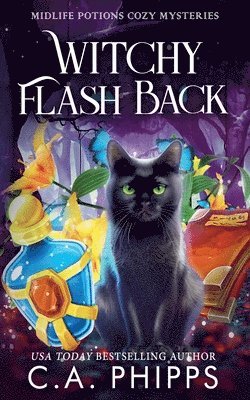 C A Phipps - Witchy Flash Back, Häftad